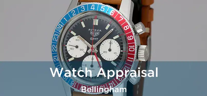 Watch Appraisal Bellingham