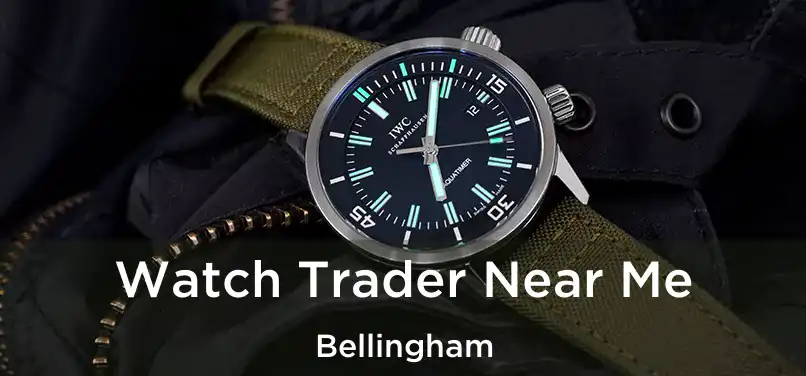 Watch Trader Near Me Bellingham